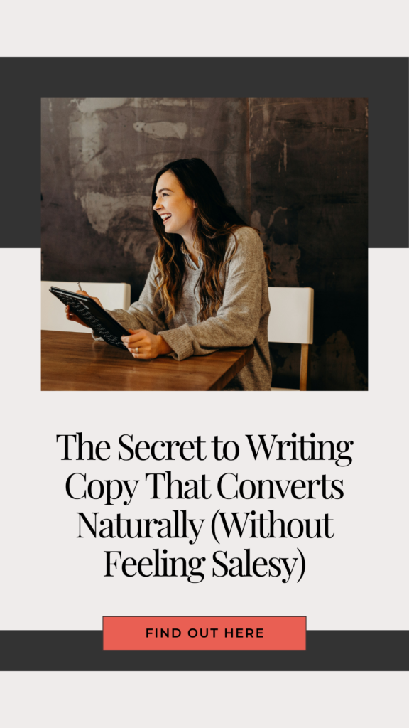 The Secret to Writing Copy That Converts Naturally (Without Feeling Salesy)