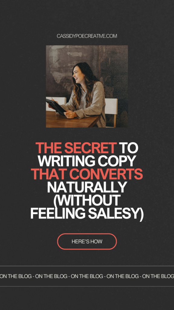 The Secret to Writing Copy That Converts Naturally (Without Feeling Salesy)